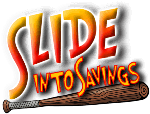 Slide into savings!
