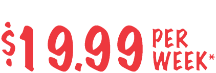 Everyday value items $19.99 per week*